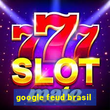 google feud brasil